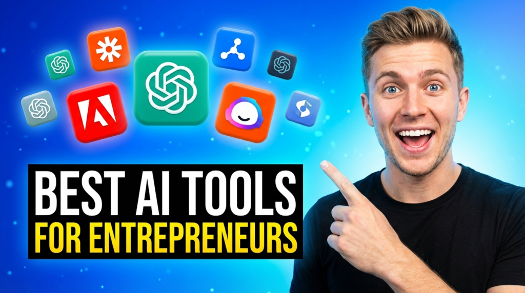 Best AI Tools for Entrepreneurs in 2026
